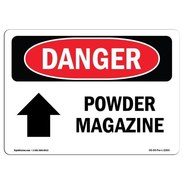 OSHA Danger Sign, Powder Magazine Up Arrow, 18in X 12in Decal, 12